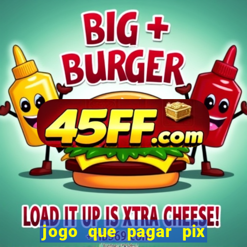 jogo que pagar pix na hora
